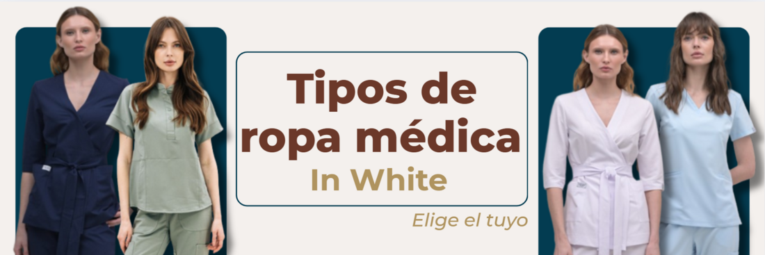 Tipos de ropa médica In White para médicos y enfermeras