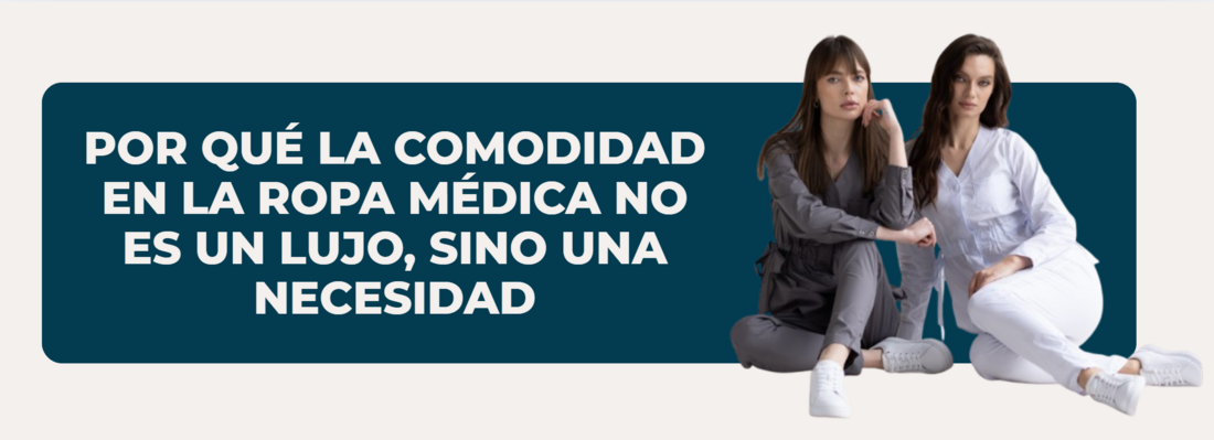 Por qué la comodidad en la ropa médica no es un lujo, sino una necesidad